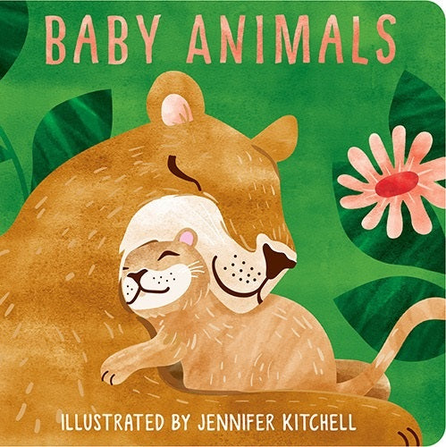 Book cover with illustration of a baby animal and parent, titled 'Baby Animals' by Jennifer Kitchell.