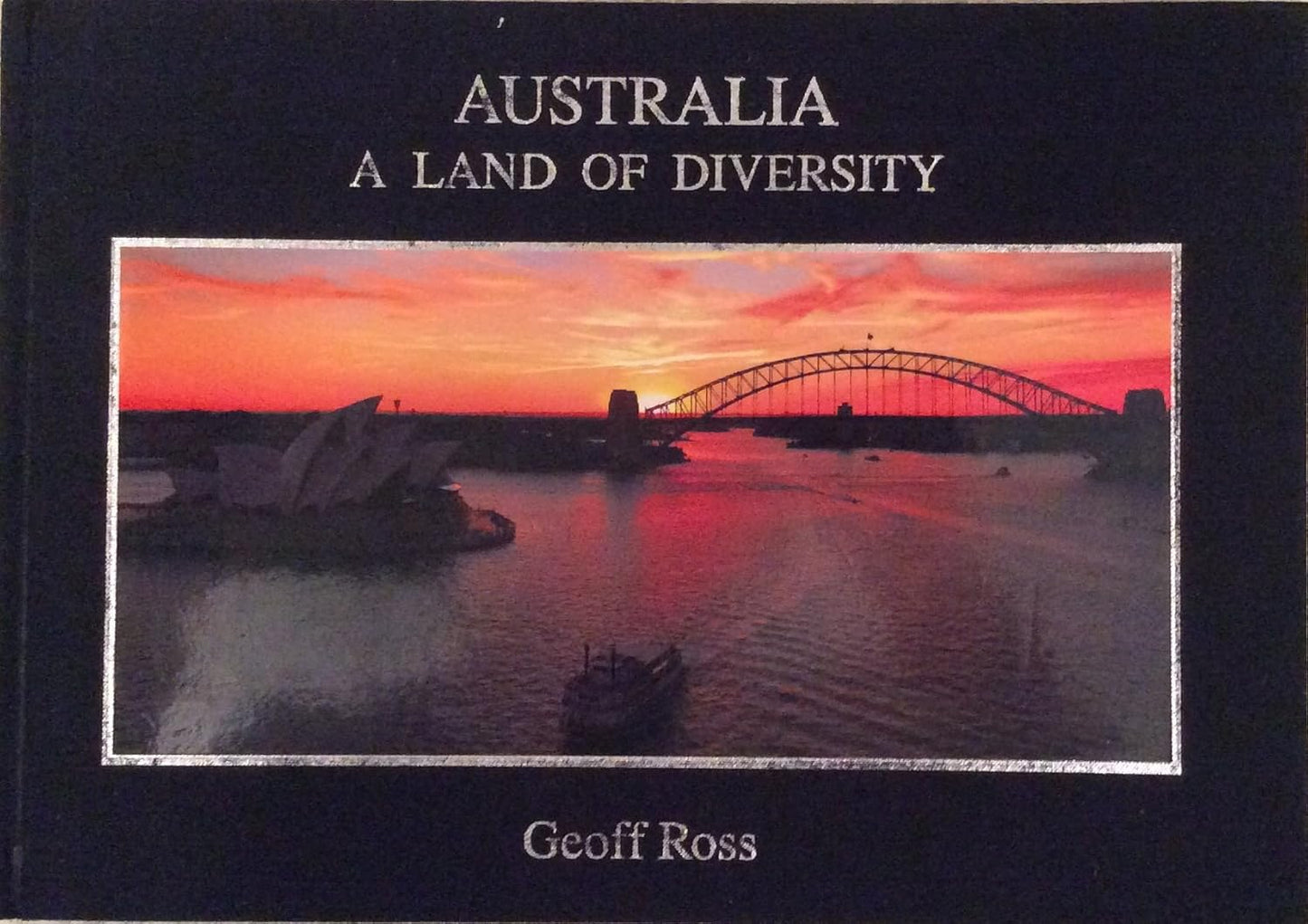 Australia A Land of Diversity