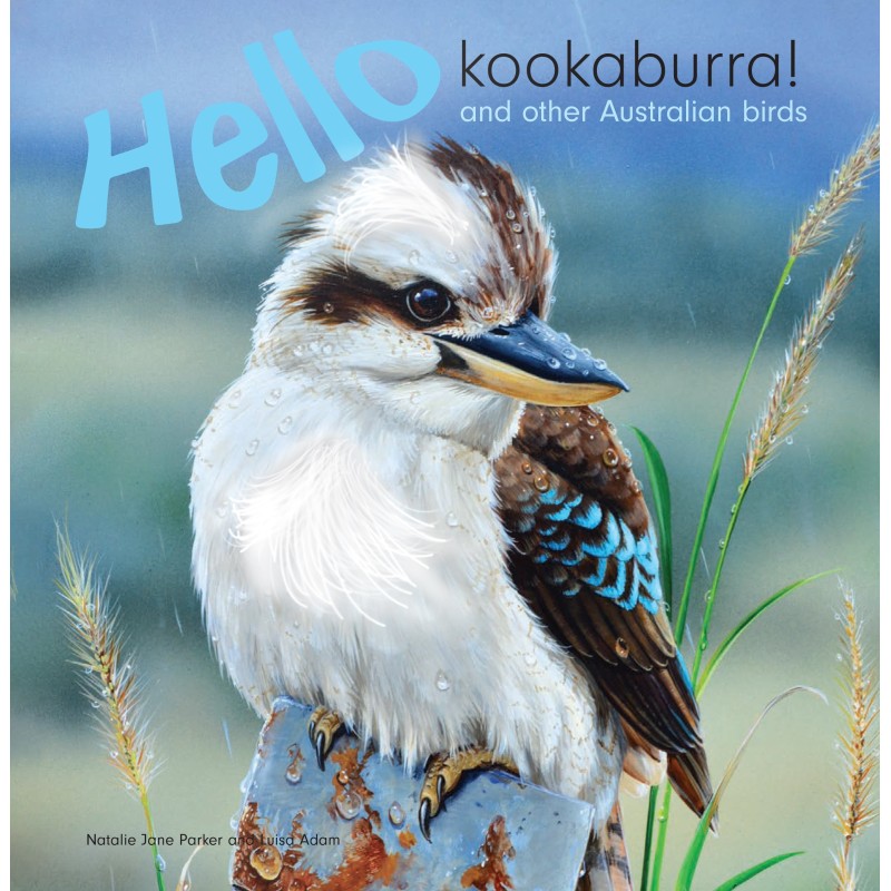 Hello Kookaburra and other Australian Birds