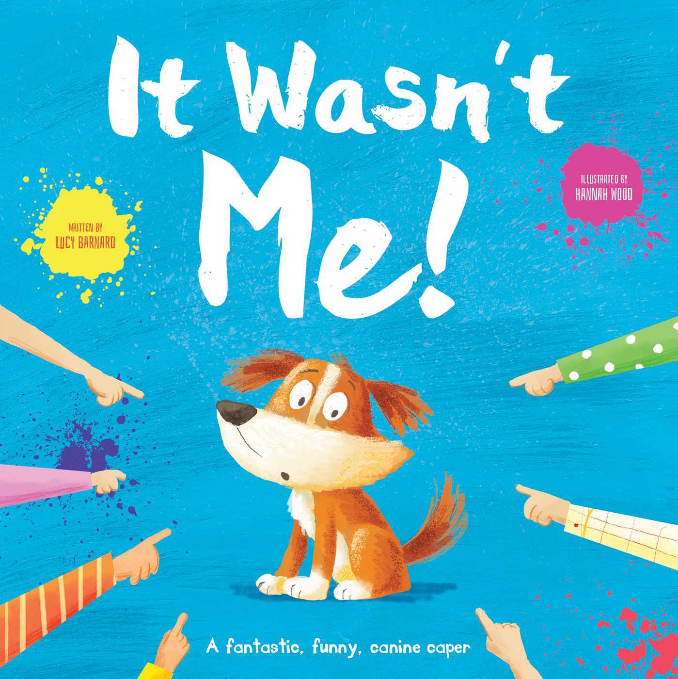 Book cover of 'It Wasn't Me!' with a cartoon dog and pointing hands on a blue background