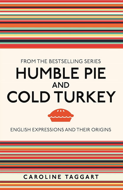 Humble Pie and Cold Turkey – book cover