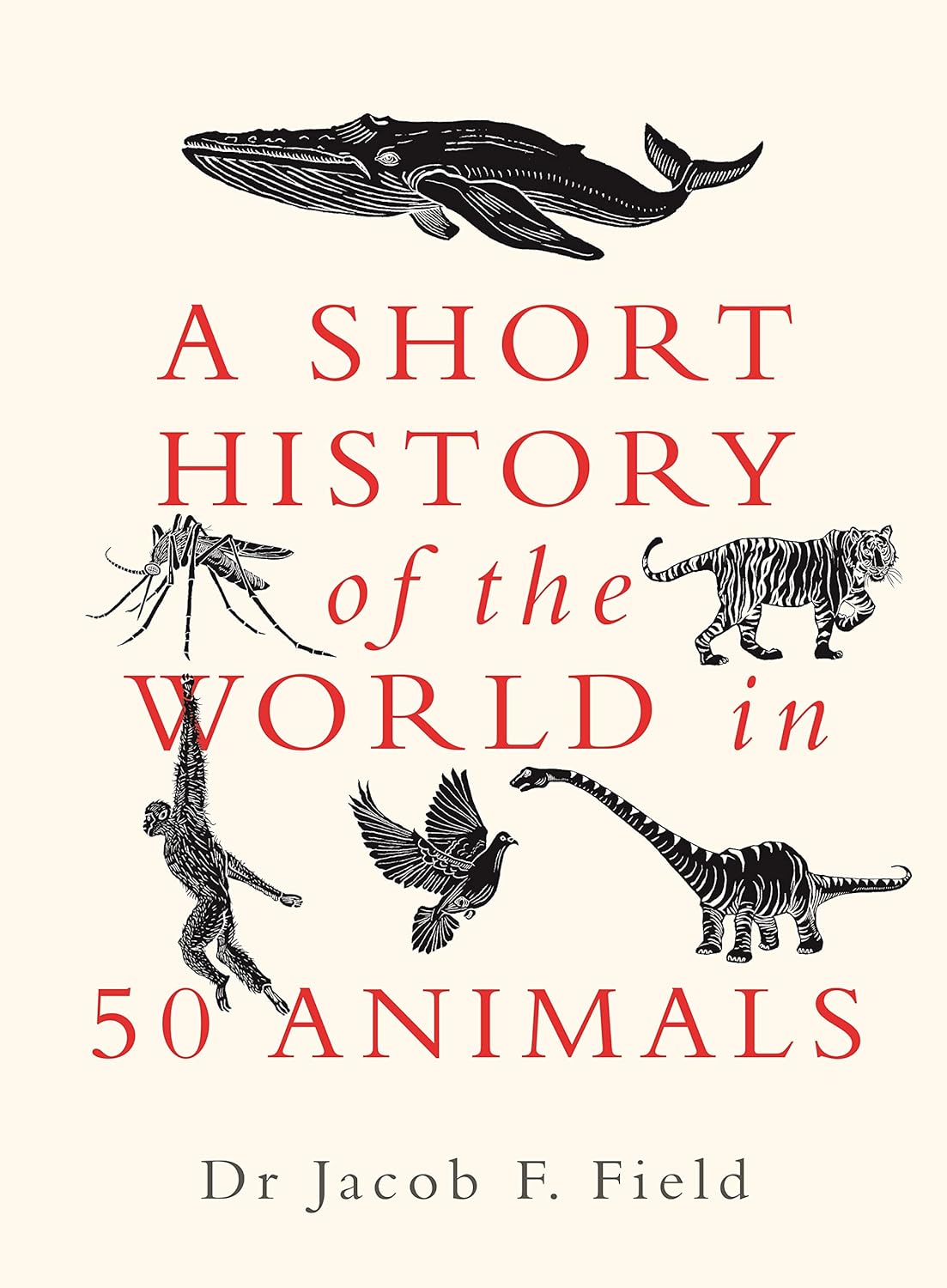 A Short History of the World in 50 Animals – non-fiction book cover