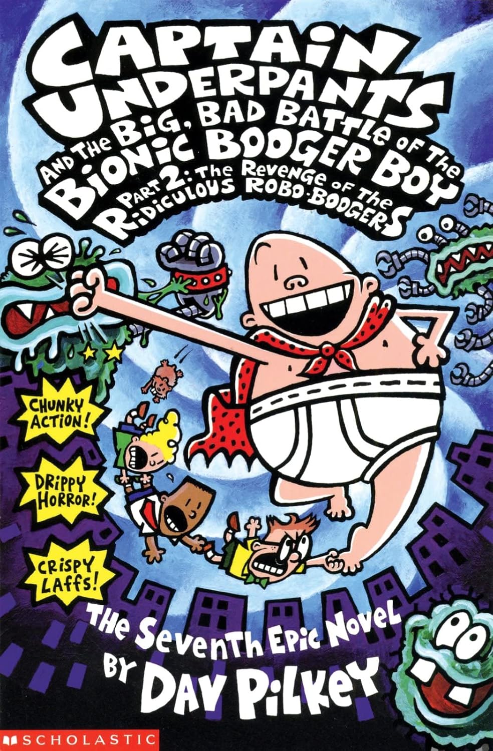 Captain Underpants and the Big Bad Battle of the Bionic Booger Boy Part 2 – book cover for primary schools
