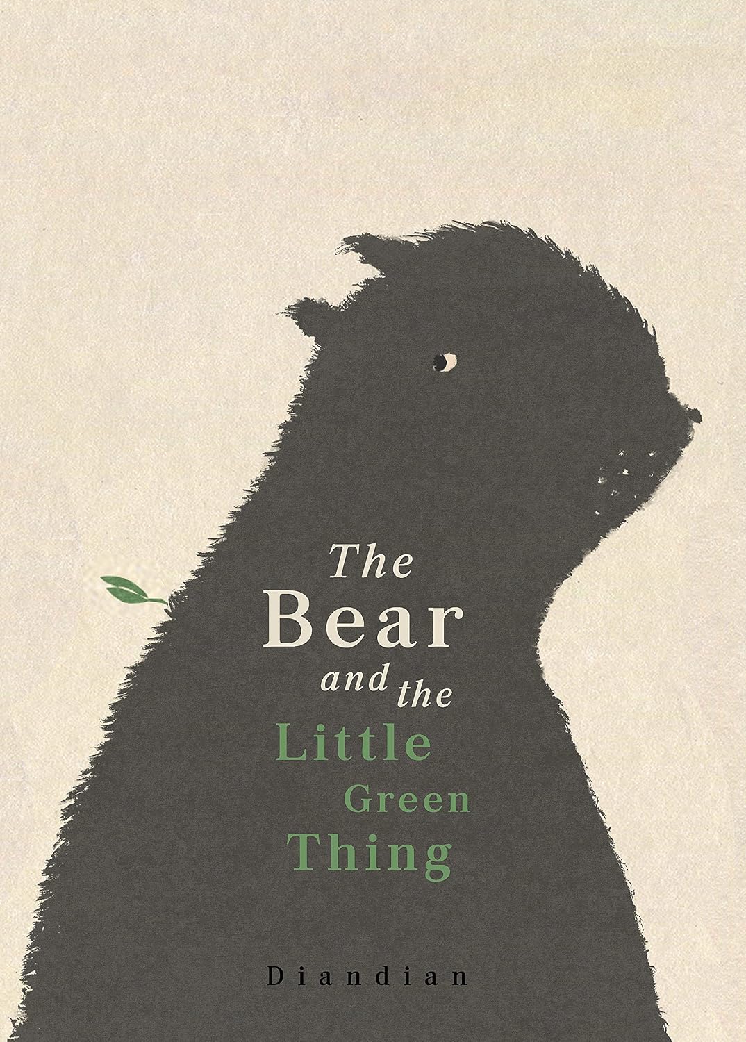 Book cover of 'The Bear and the Little Green Thing' with a bear silhouette and green leaf on a beige background.