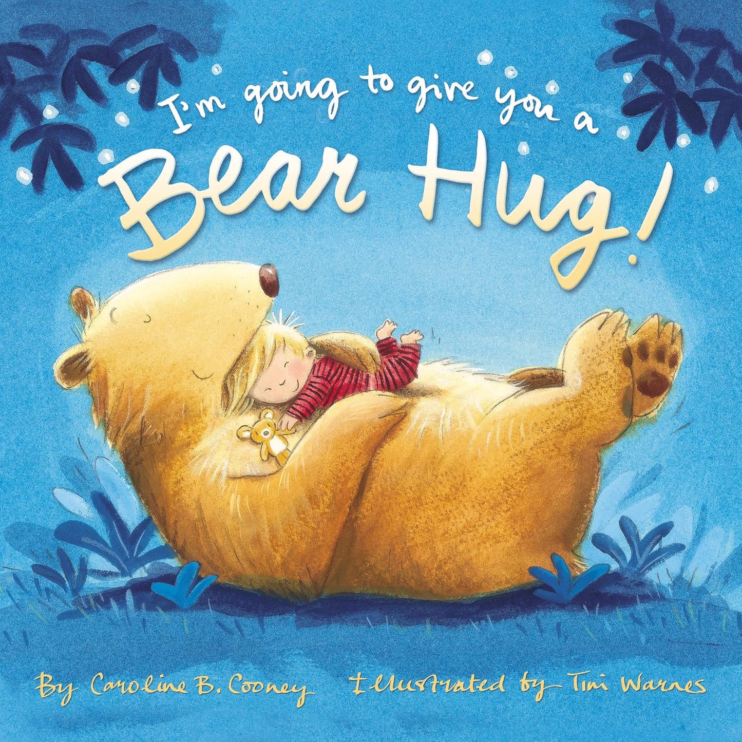 I'm Going to Give You a Bear Hug