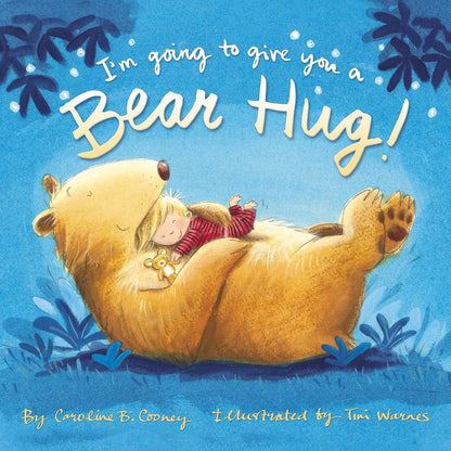 I'm Going to Give You a Bear Hug