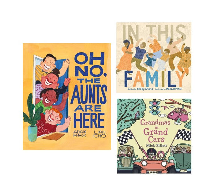 Three children's book covers arranged on a white background: 'Oh No, the Aunts Are Here' by Adam Rex and Lian Cho on the left, and 'In This Family' and 'Grandmas in Grand Cars' by Mish Elliott on the right.