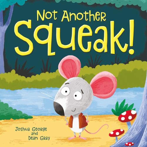 Not Another Squeak! picture book – compact 19cm format for early learning ages 2–6