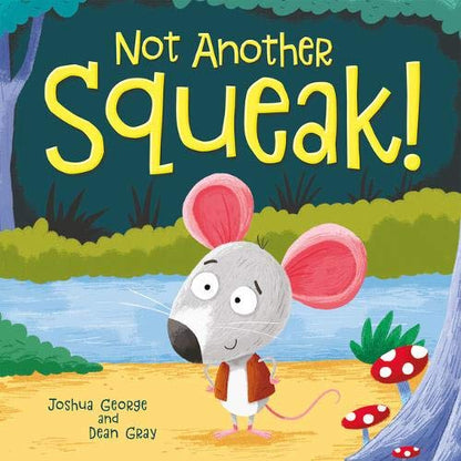 Not Another Squeak! picture book – compact 19cm format for early learning ages 2–6