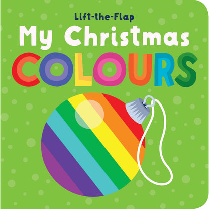 My Christmas Colours lift-the-flap board book – Christmas board book pack ages 0–2
