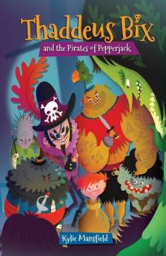 Thaddeus Bix and the Pirates of Pepperjack – children's adventure picture book