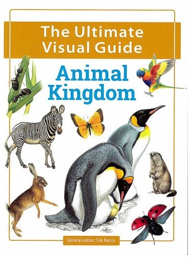 The Ultimate Visual Guide Animal Kingdom